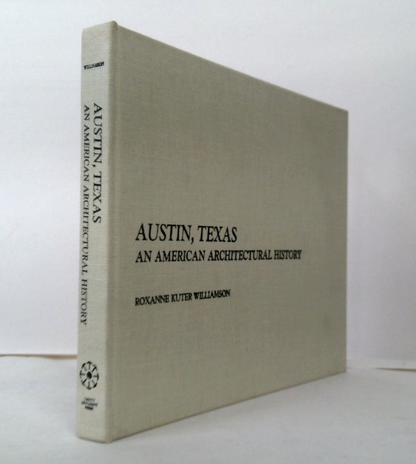 Austin, Texas: An American Architectural History