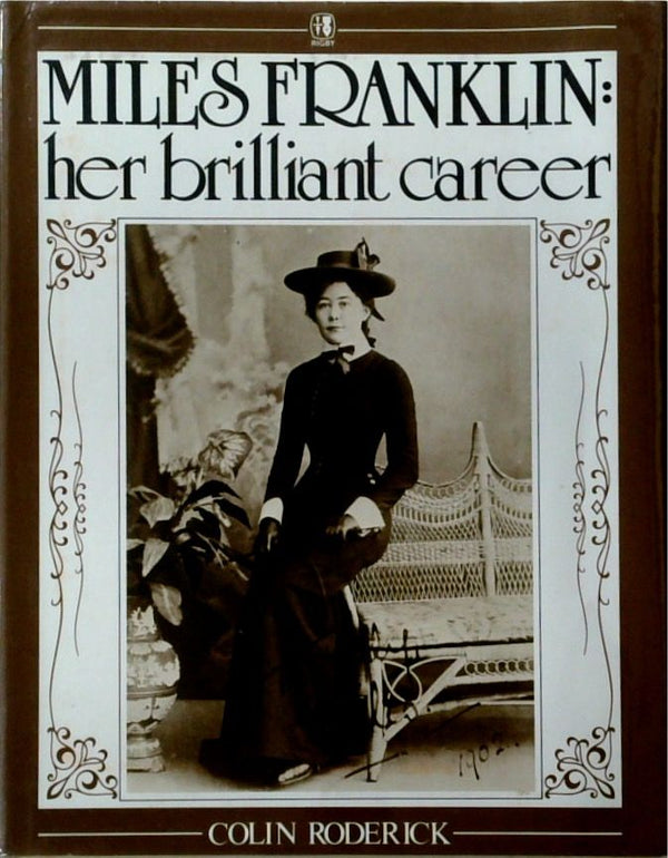 Miles Franklin: Her Brilliant Career