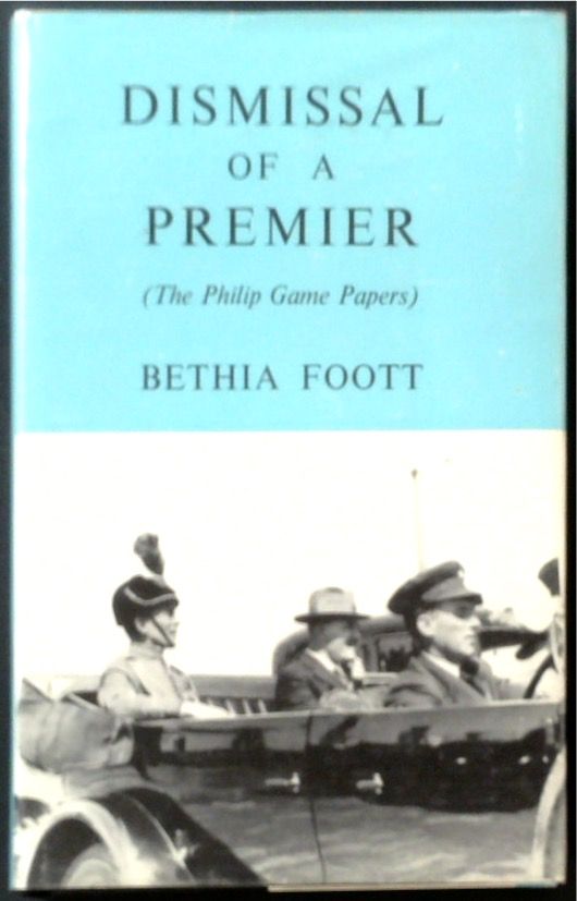 Dismissal of a Premier Foott: The Philip Game Papers