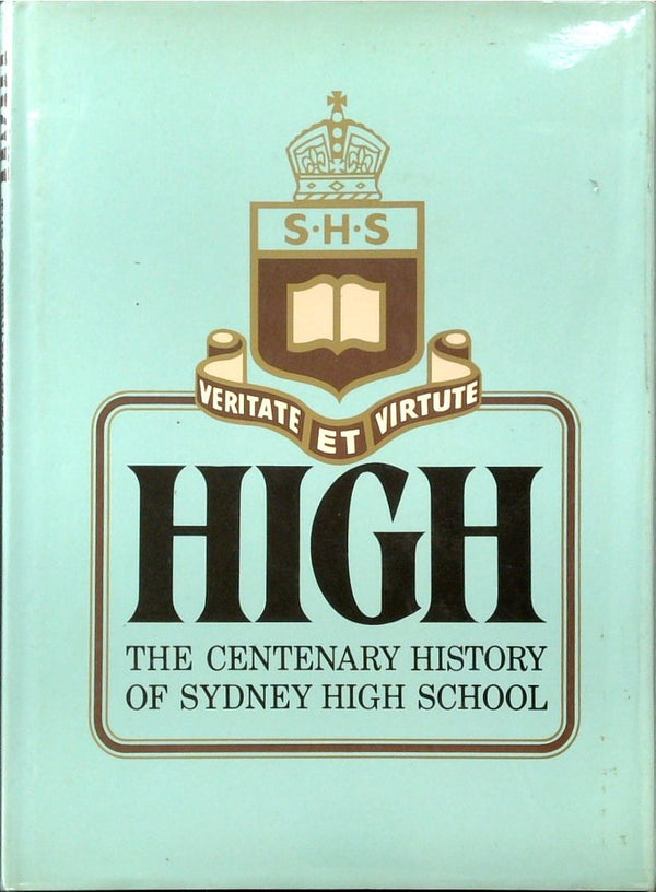 High: The Centenary History of Sydney High School