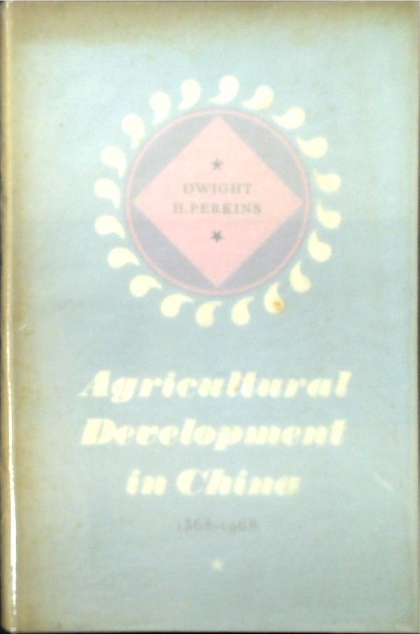 Agricultural Development in China 1368-1968
