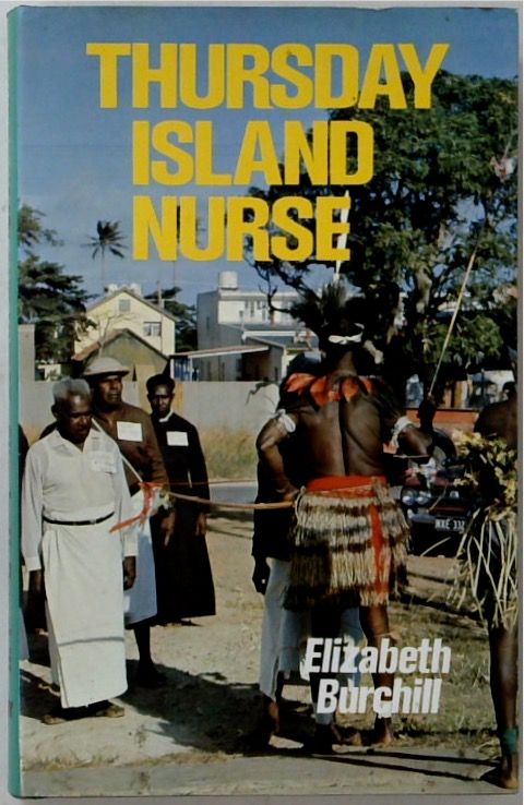 Thursday Island Nurse (SIGNED)
