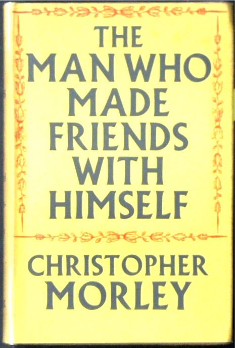 The Man Who Made Friends with Himself