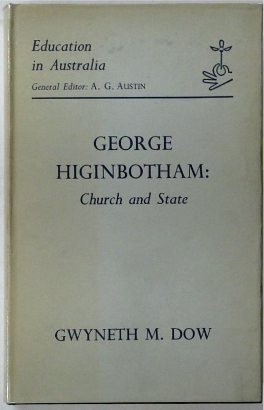 George Higinbotham: Church and State - Education in Australia