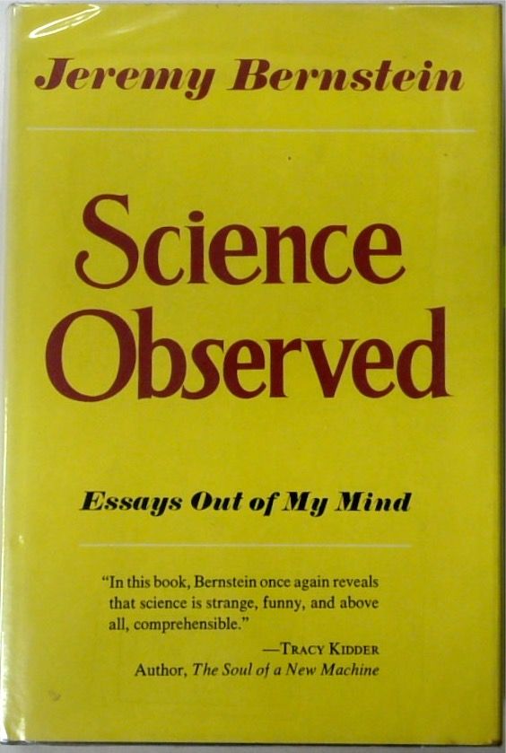 Science Observed: Essays Out of My Mind