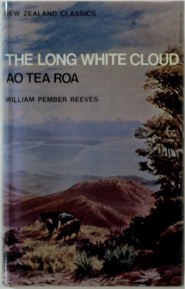 The Long White Cloud: Ao Tea Roa - New Zealand Classic Series