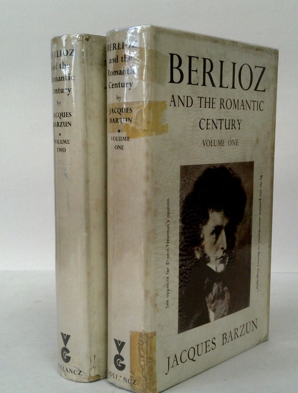 Berlioz and the Romantic Century (Two-Volume Set)