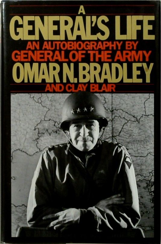 A General's Life: An Autobiography by the General of the Army
