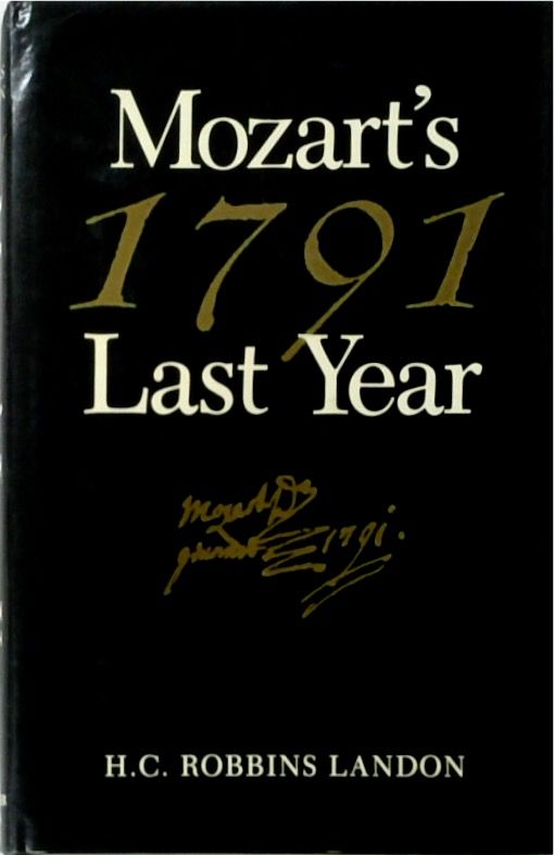 Mozart's Last Year 1791