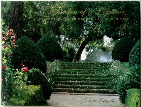 Garden of a Lifetime: Dame Elisabeth Murdoch at Cruden Farm