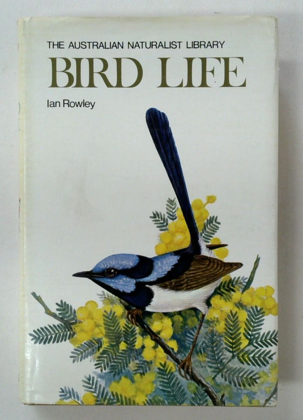 The Australian Naturalist Library: Bird Life