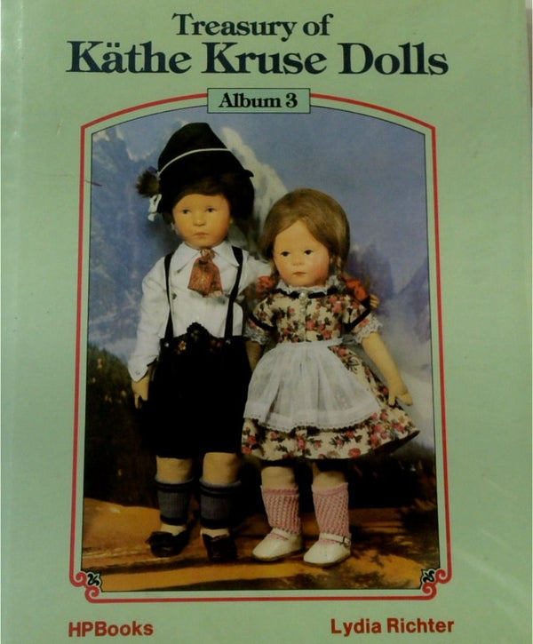Treasury of Kathe Kruse Dolls Album 3