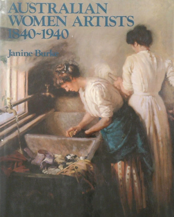 Australian Women Artists 1840-1940