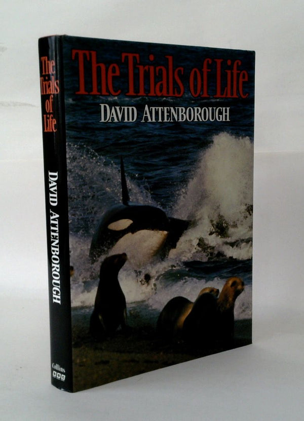 The Trials Of Life (SIGNED)