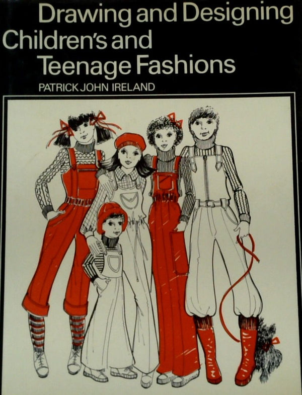 Drawing and Designing Children's and Teenage Fashions