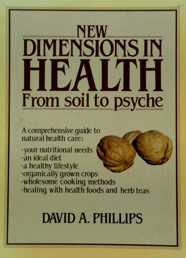 New Dimensions in Health from Soil to Psyche