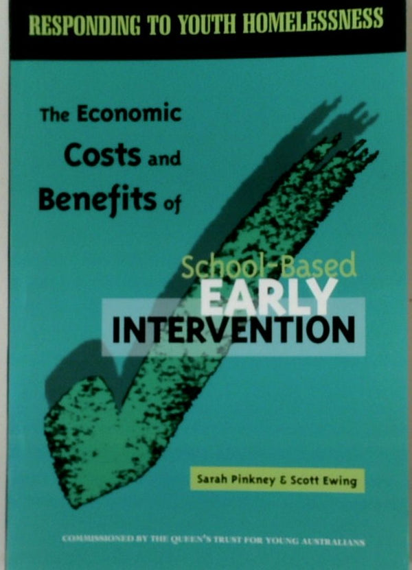 The Economic Costs and Benefits of School-Based Early Intervention