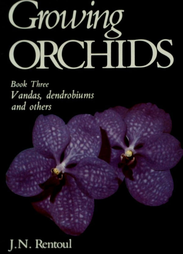 Growing Orchids Book Three