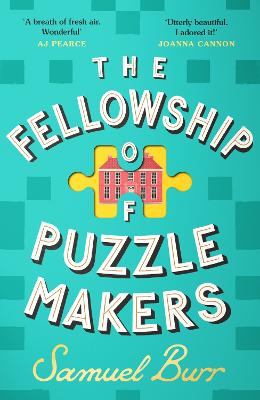 The Fellowship of Puzzlemakers: The instant Sunday Times bestseller