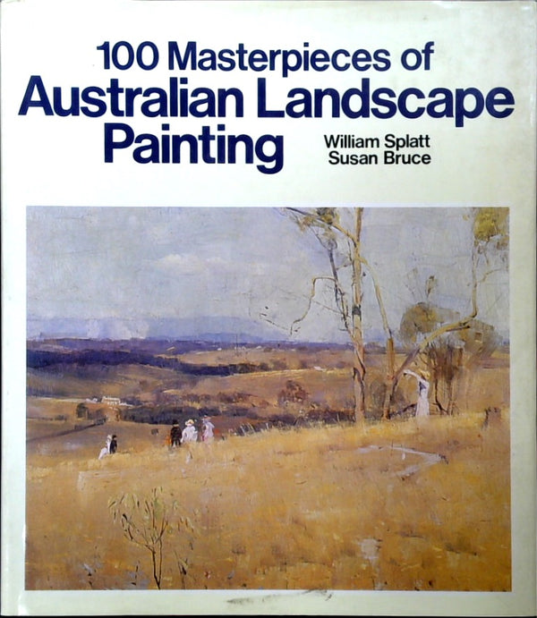 100 Masterpieces of Australian Landscape Painting