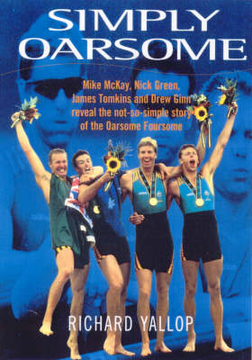 Simply Oarsome: the Oarsome Foursome Story: The Oarsome Foursome Story