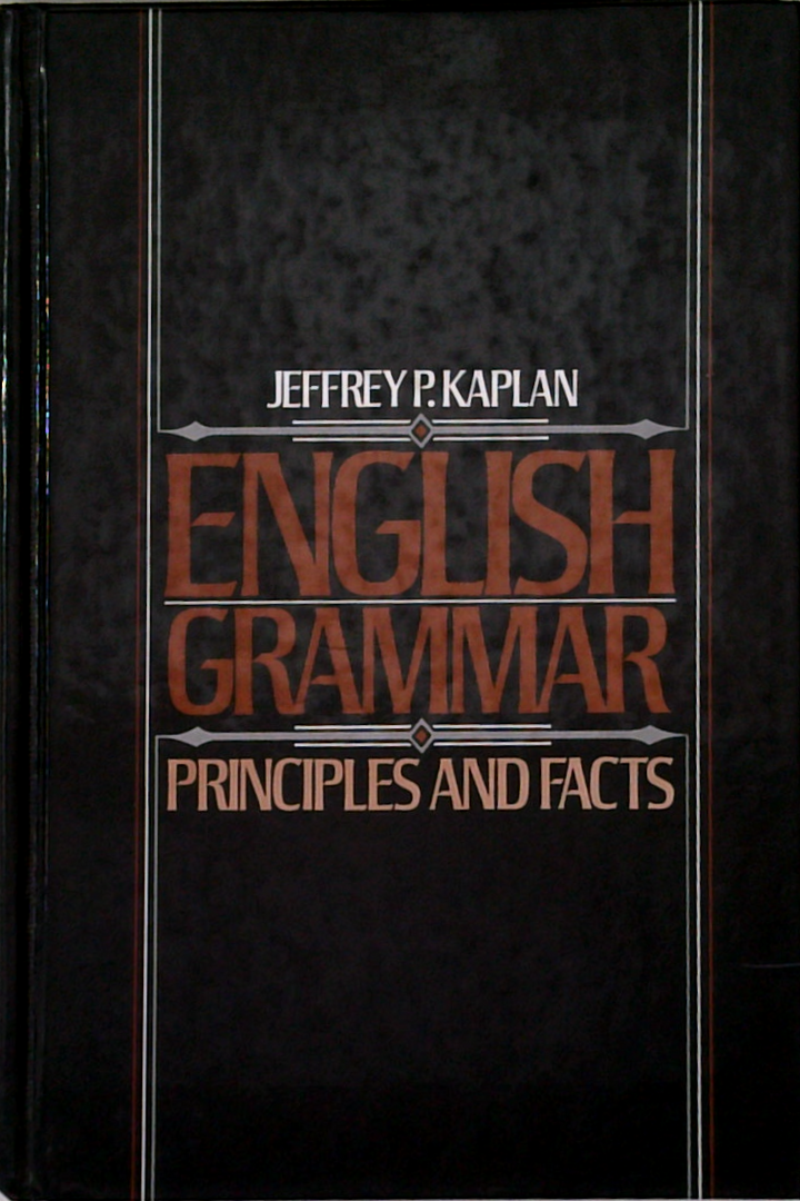 English Grammar: Principles And Facts