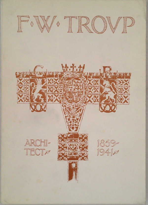 F.W. Trovp: Architect