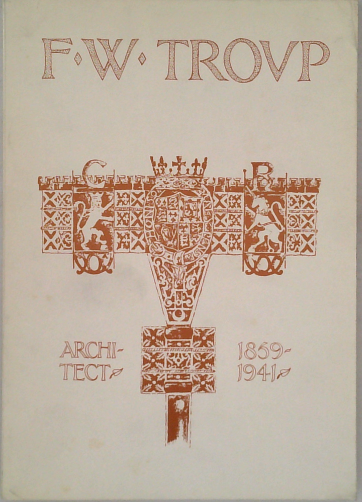 F.W. Trovp: Architect