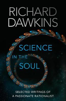 Science in the Soul: Selected Writings of a Passionate Rationalist