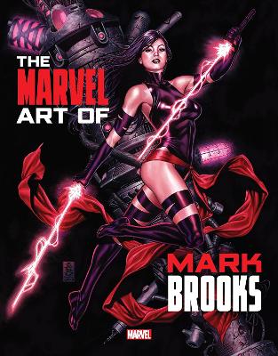 Marvel Monograph: The Art of Mark Brooks