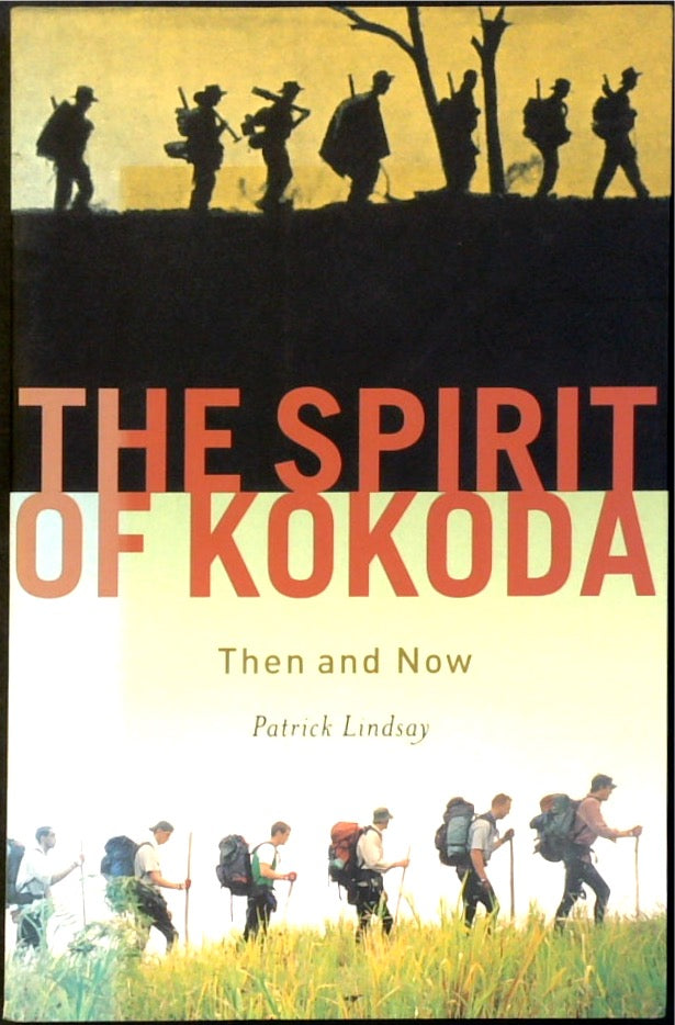 The Spirit of Kokoda: Then and Now