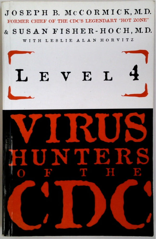 Level 4: Virus Hunters of the CDC