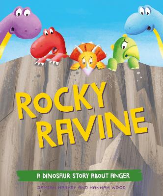A Dinosaur Story: Rocky Ravine: A dinosaur story about anger
