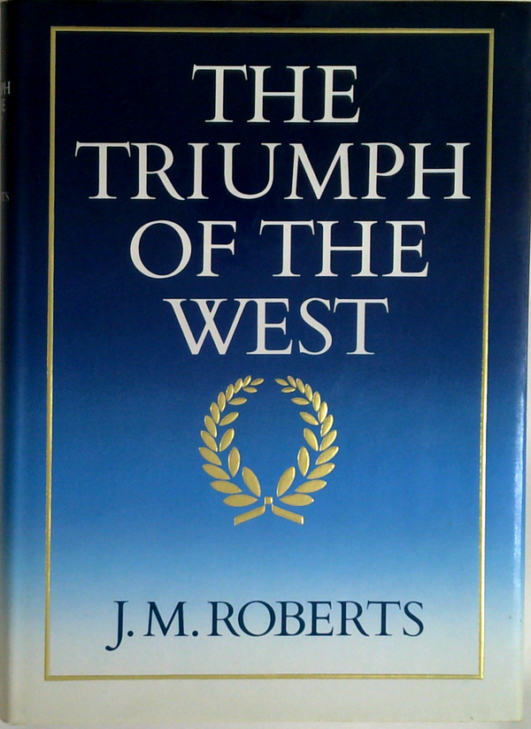 The Triumph Of The West