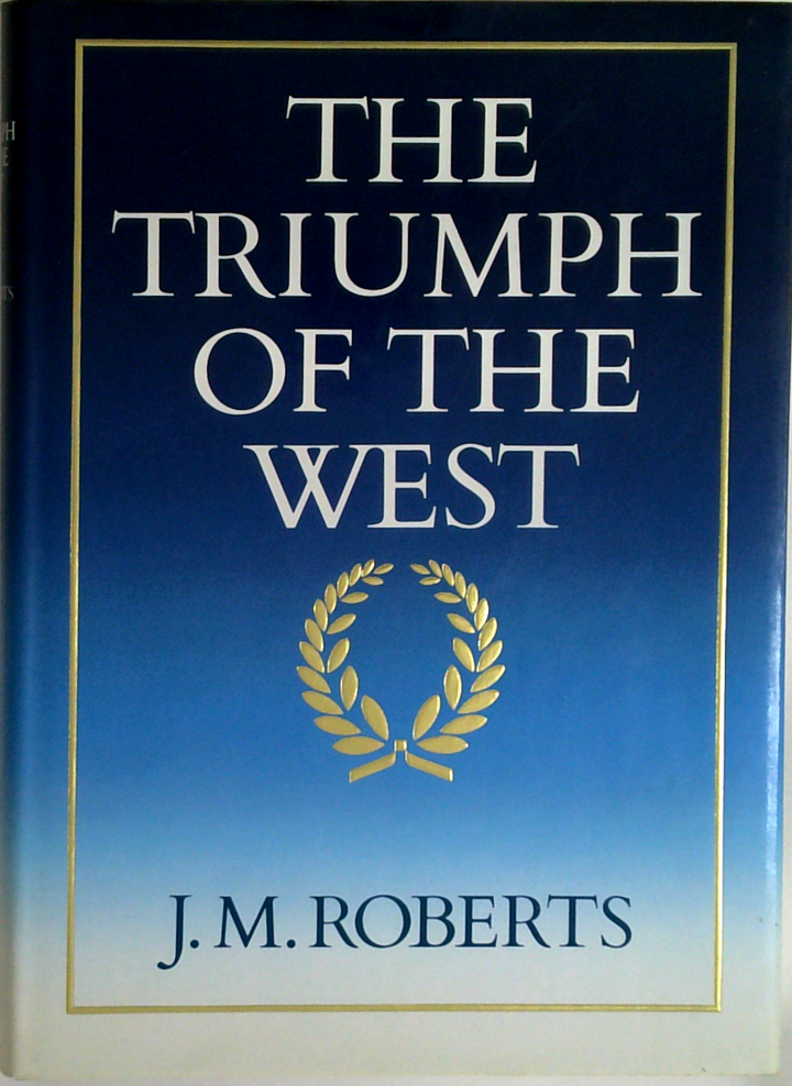 The Triumph Of The West