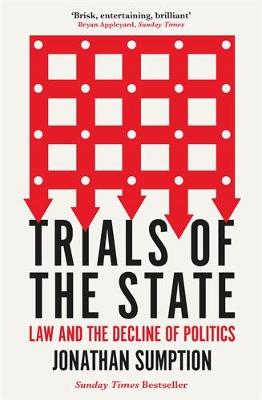 Trials of the State: Law and the Decline of Politics