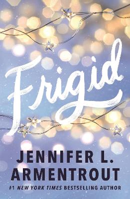 Frigid: A friends-to-lovers wintery college romance featuring