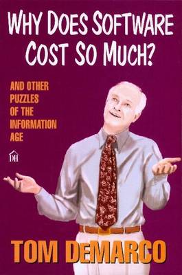 Why Does Software Cost So Much?: And Other Puzzles of the Information