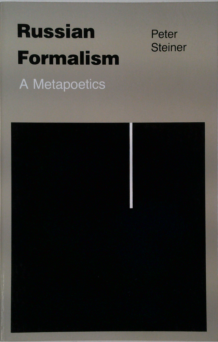 Russian Formalism
A Metapoetics