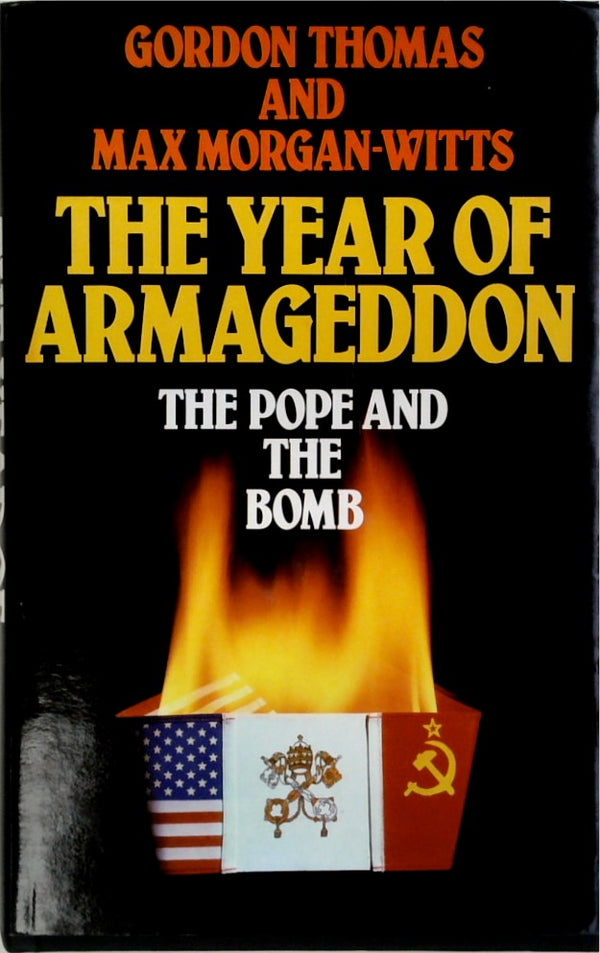 The Year of Armageddon: The Pope and the Bomb