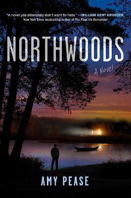 Northwoods: A Novel: Volume 1