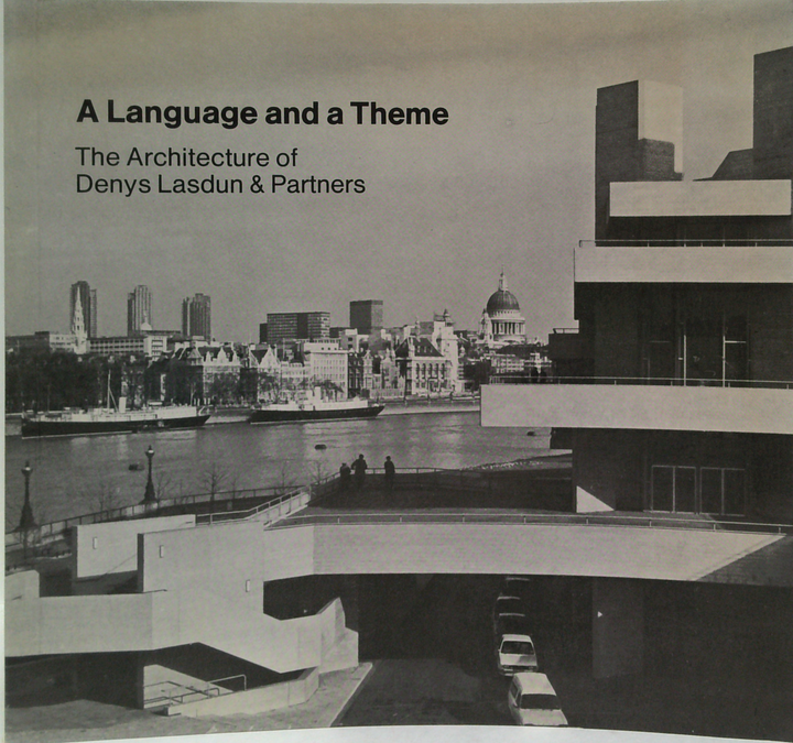 A Language and a Theme: The Architecture of Denys Lasdun & Partners