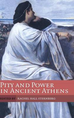 Pity and Power in Ancient Athens