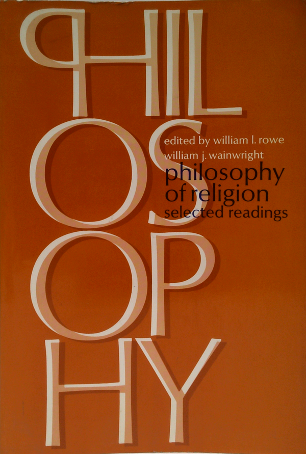 Philosophy: Philosophy Of Religion, Selected Readings