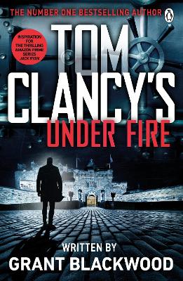 Tom Clancy's Under Fire: INSPIRATION FOR THE THRILLING AMAZON PRIME