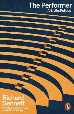 The Performer: Art, Life, Politics