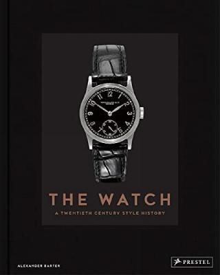 The Watch: A Twentieth Century Style History
