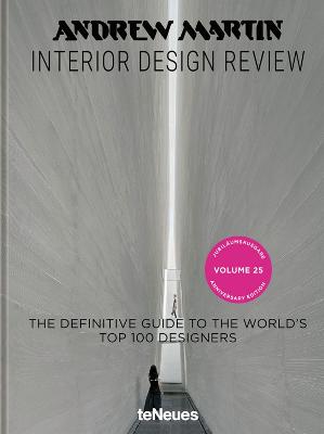 Andrew Martin Interior Design Review Vol. 25.: The Definitive Guide to the World's Top 100 Designers