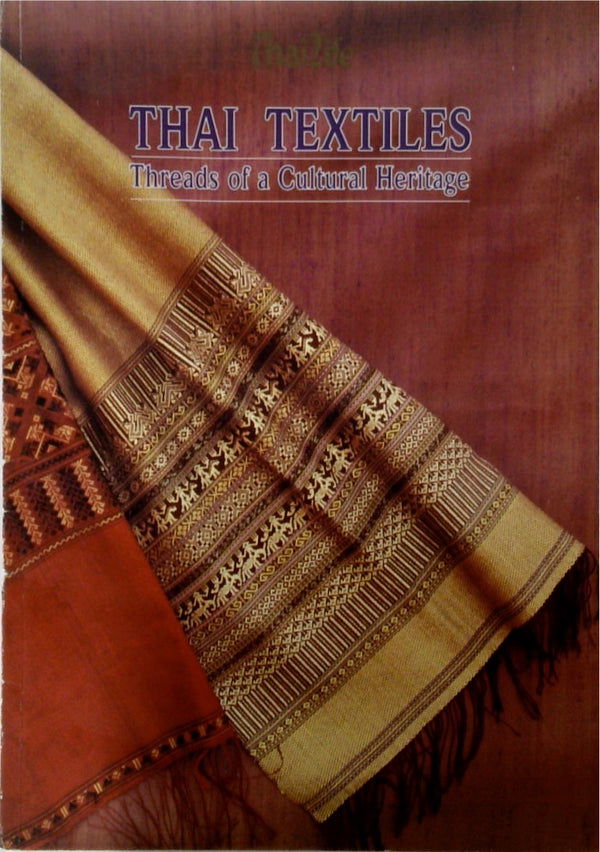 Thai Textiles: Threads of Cultural Heritage