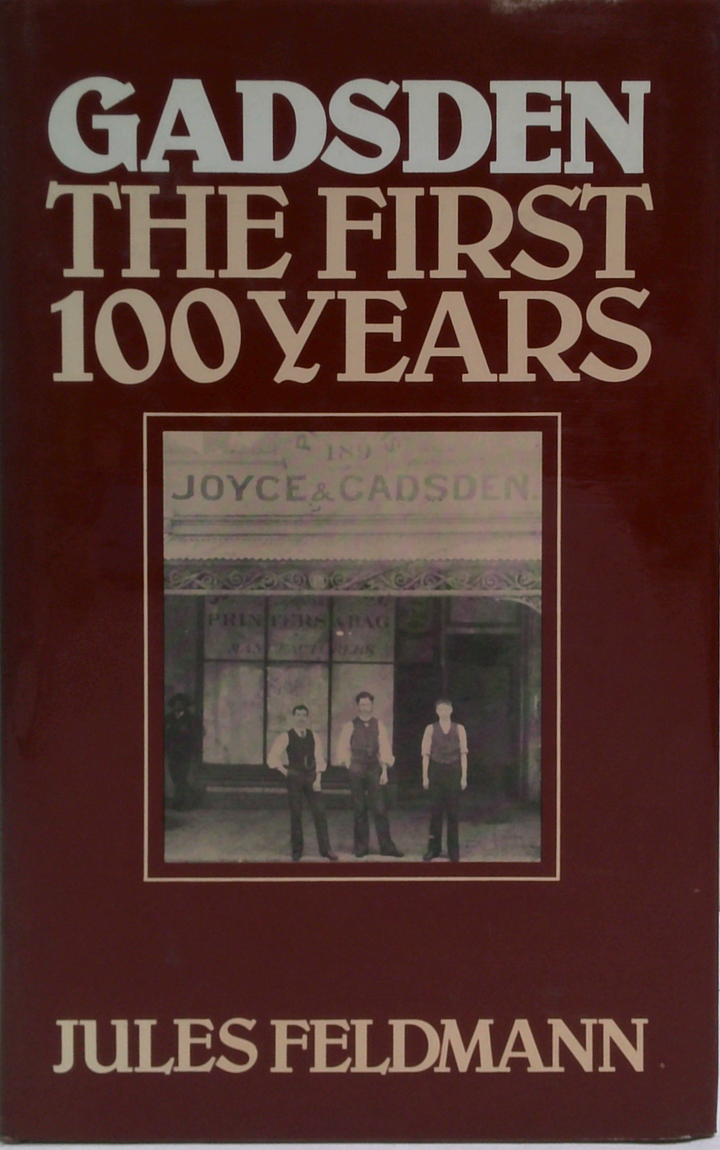 Gadsden: The First 100 Years